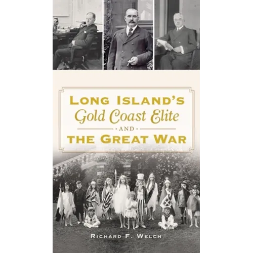 Long Island's Gold Coast Elite and the Great War