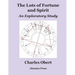 The Lots of Fortune and Spirit: An Exploratory Study