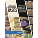 Archival Basics: A Practical Manual for Working with Historical Collections