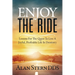 Enjoy the Ride: Lessons for the Quest to Live a Joyful, Profitable Life in Dentistry