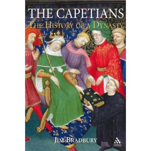 The Capetians: Kings of France 987-1328