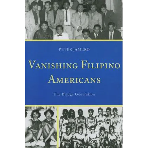 Vanishing Filipino Americans: The Bridge Generation