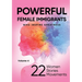 POWERFUL FEMALE IMMIGRANTS Who Inspire Greatness Volume 4: 22 Women 22 Stories 22 Movements