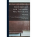 The Calculus for Engineers and Physicists: Integration and Differentiation, With Applications to Technical Problems and Classified Reference Tables of