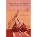 Towards a New Architecture