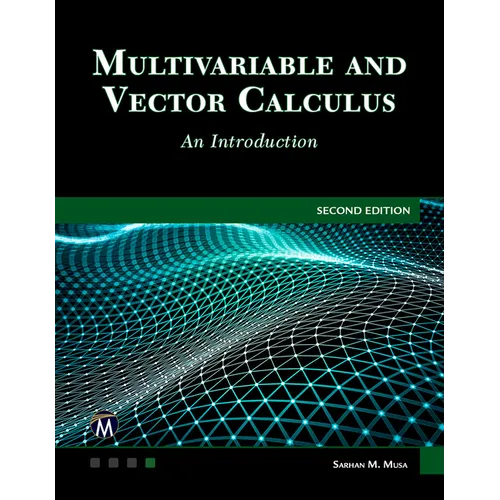 Multivariable and Vector Calculus: An Introduction