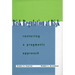 Risk Regulation at Risk: Restoring a Pragmatic Approach