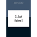 J.S. Bach (Volume I)