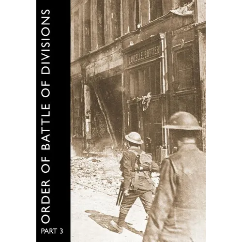 Order of Battle of Divisions, Part 3a & 3b: New Army Divisions