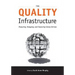 The Quality Infrastructure: Measuring, Analyzing, and Improving Library Services