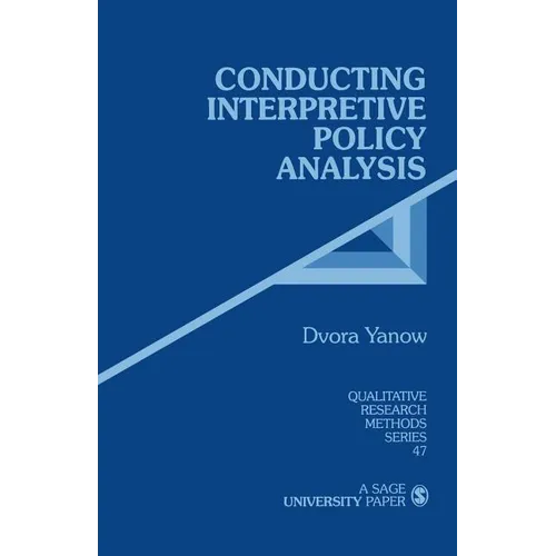 Conducting Interpretive Policy Analysis