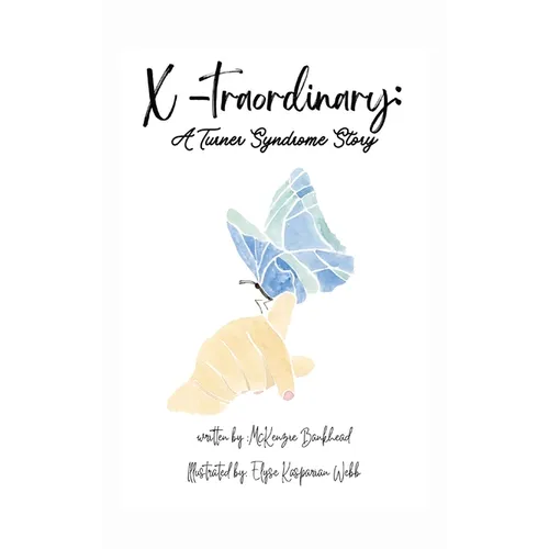 X-traordinary: A Turner Syndrome Story: A Turner Syndrome Story