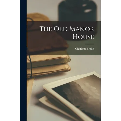 The Old Manor House