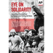 Eye on Solidarity: Reporting a Turning Point in Poland - and Finding My Roots