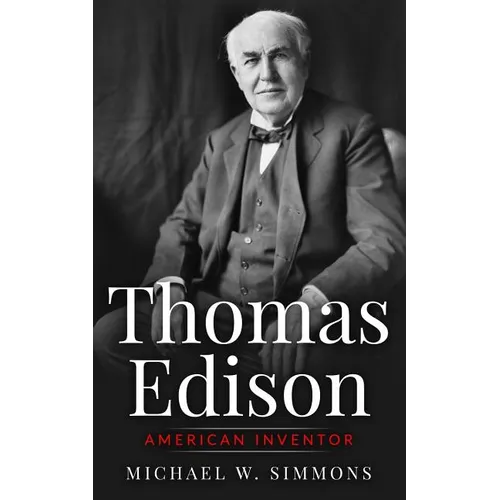 Thomas Edison: American Inventor