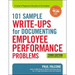 The 101 Sample Write-Ups for Documenting Employee Performance Problems: A Guide to Progressive Discipline and Termination