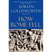 How Rome Fell: Death of a Superpower