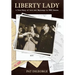 Liberty Lady: A True Story of Love and Espionage in WWII Sweden