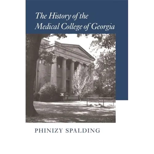 The History of the Medical College of Georgia