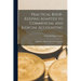 Practical Book-Keeping Adapted to Commercial and Judicial Accounting: With Sets of Books and Forms of Accounts