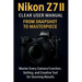 Nikon Z7 II Clear User Manual From Snapshot to Masterpiece