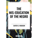 Mis-Education of the Negro