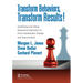 Transform Behaviors, Transform Results!: Identifying and Using Behavioral Indicators to Drive Sustainable Change and Improvement