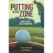 In the Zone: Learn to putt like a champion