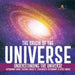 The Origin of the Universe Understanding the Universe Astronomy Book Science Grade 8 Children's Astronomy & Space Books