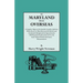 To Maryland from Overseas. a Complete Digest of the Jacobite Loyalists Sold Into White Slavery in Maryland, and the British and Contintental Backgroun