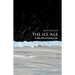 The Ice Age: A Very Short Introduction