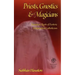 Priests, Gnostics and Magicians: European Roots of Esoteric Independent Catholicism