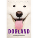 Dogland: Passion, Glory, and Lots of Slobber at the Westminster Dog Show