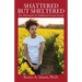 Shattered but Sheltered: The Aftermath of Childhood Sexual Assault