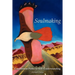 Soulmaking: Uncommon Paths to Self-Understanding