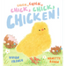 Chick, Chick, Chick, Chick, Chicken!