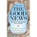 ... And Now, The Good News: 20 Years of Inspiring News Stories