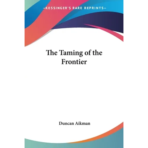 The Taming of the Frontier
