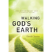 Walking God's Earth: The Environment and Catholic Faith