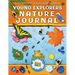 Young Explorers Nature Journal: Observing Activities for Exploring Nature Outdoors