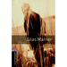 Oxford Bookworms Library: Silas Marner: Level 4: 1400-Word Vocabulary