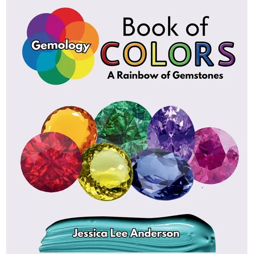 Gemology Book of Colors: A Rainbow of Gemstones