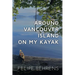 Around Vancouver island on My Kayak - Softcover