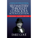 Self-Mastery Through Conscious Autosuggestion (Original Classic Edition)