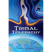 Tribal Telepathy: A Collection of True Stories from a Clairvoyant