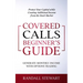Covered Calls Beginner's Guide: Generate Monthly Income with Options Trading