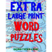 Extra Large Print Word Puzzles: 133 Entertaining & Captivating Themed Word Search Puzzles