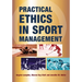 Practical Ethics in Sport Management