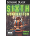 Console Quest: Sixth Generation: A History of Video Game Consoles