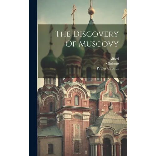 The Discovery Of Muscovy